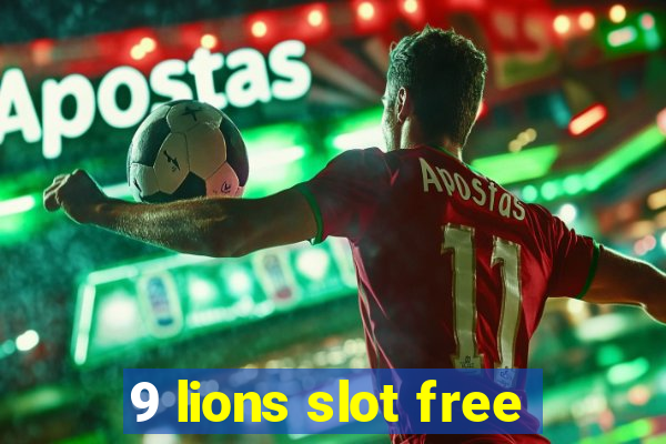 9 lions slot free