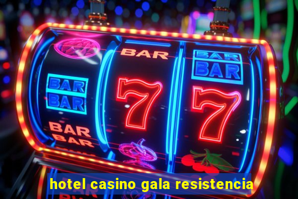 hotel casino gala resistencia