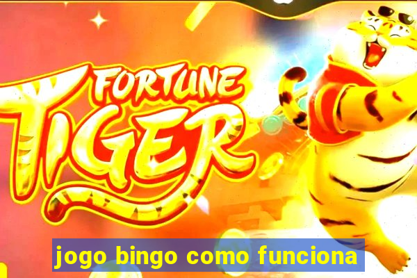 jogo bingo como funciona