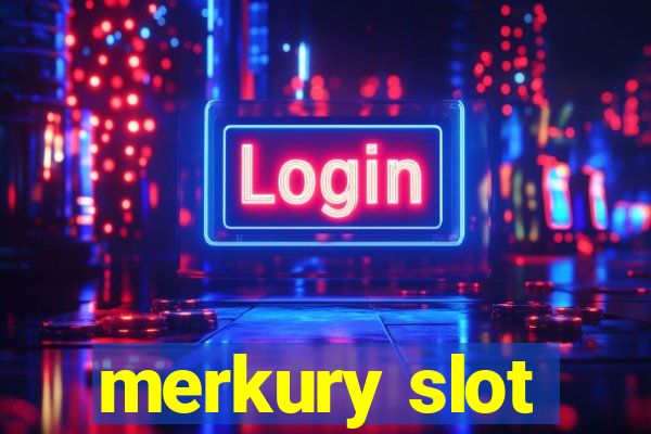 merkury slot