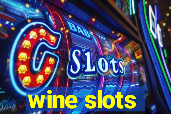 wine slots