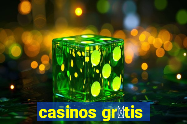 casinos gr谩tis