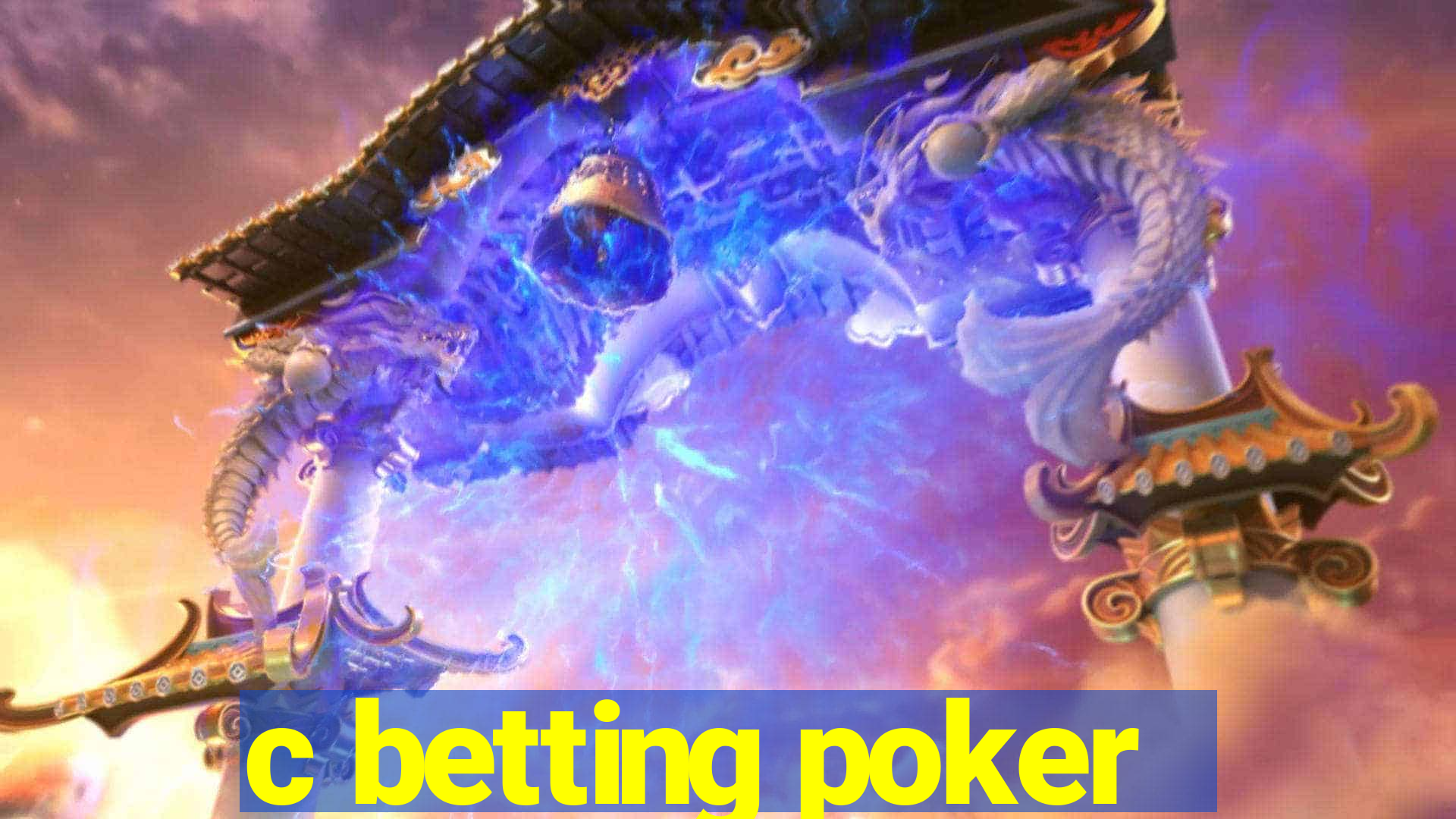 c betting poker