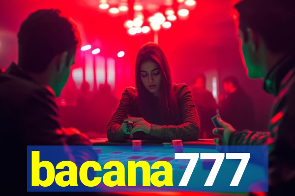 bacana777