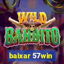 baixar 57win