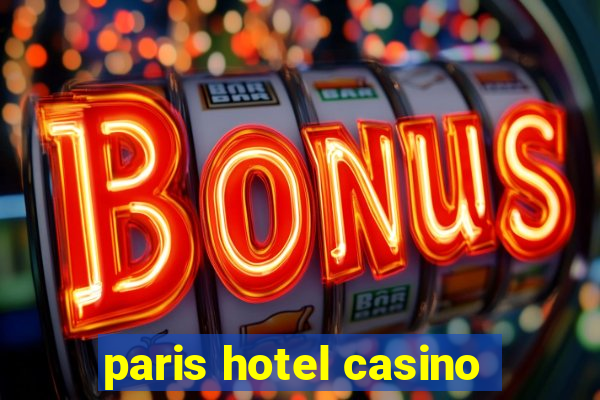 paris hotel casino