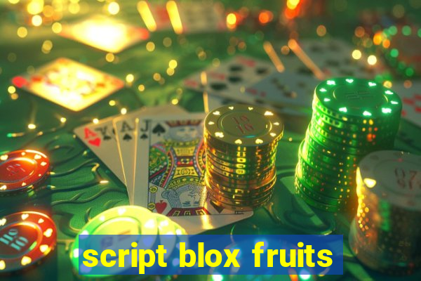 script blox fruits