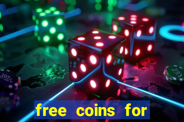 free coins for house of fun slots