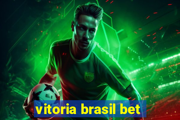 vitoria brasil bet