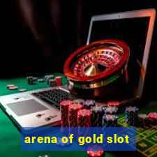 arena of gold slot