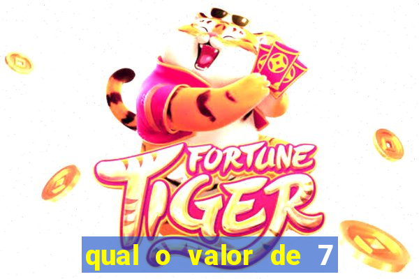 qual o valor de 7 dezenas na quina