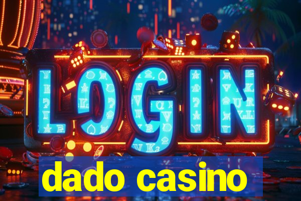 dado casino