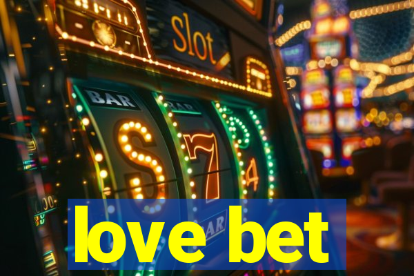 love bet