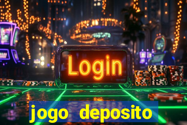 jogo deposito minimo 10 reais