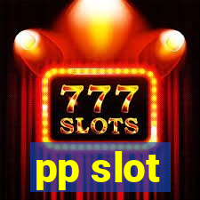 pp slot