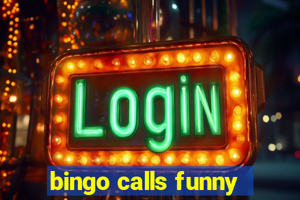 bingo calls funny