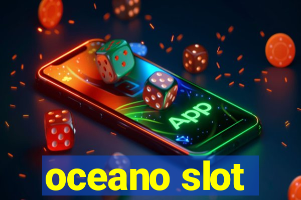 oceano slot