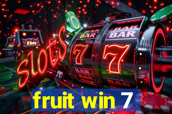 fruit win 7