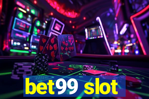 bet99 slot