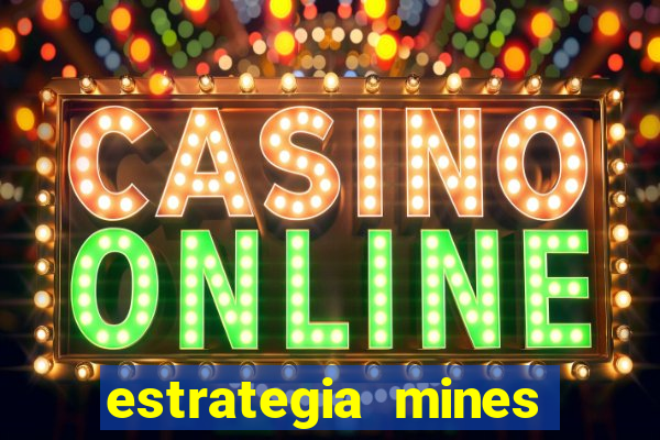 estrategia mines estrela bet