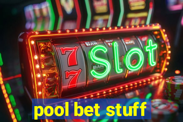 pool bet stuff