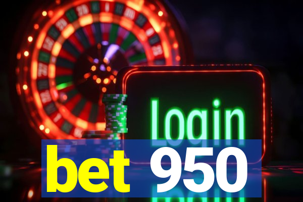 bet 950