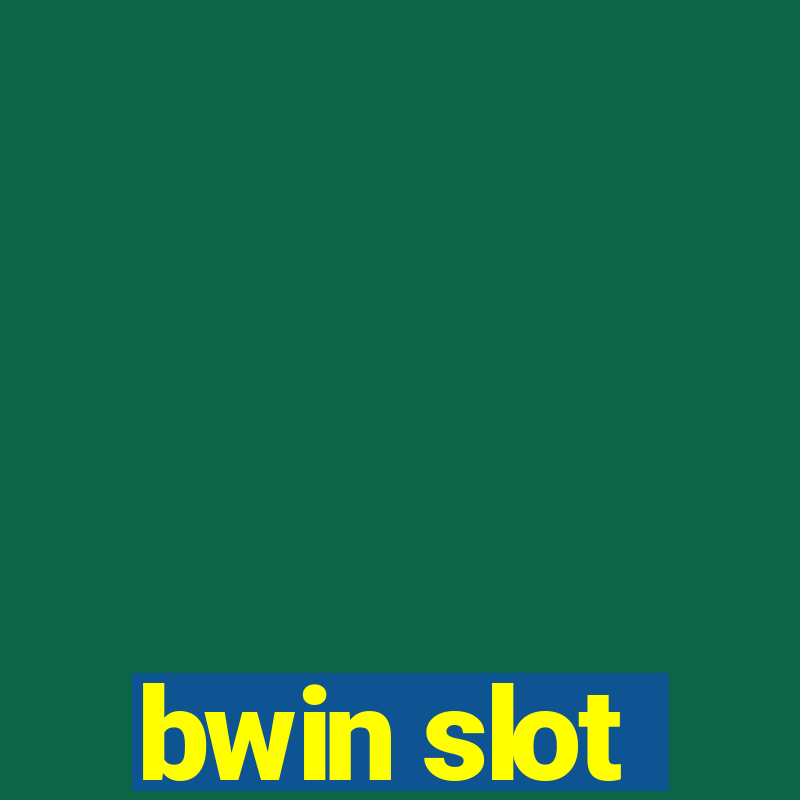 bwin slot