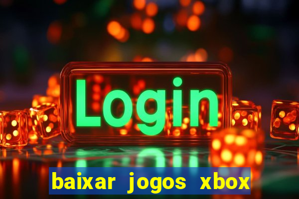 baixar jogos xbox 360 rgh torrent