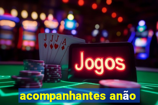 acompanhantes anão