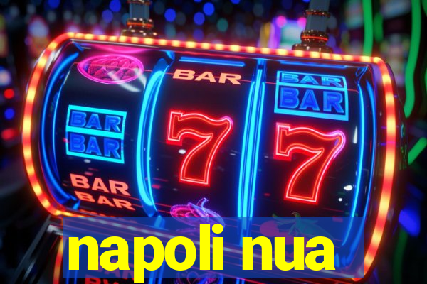 napoli nua