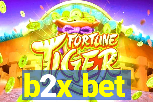 b2x bet