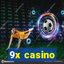 9x casino