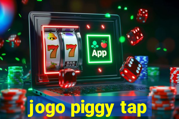 jogo piggy tap