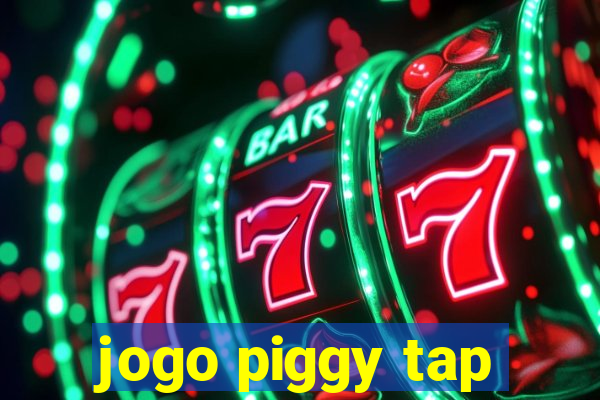 jogo piggy tap