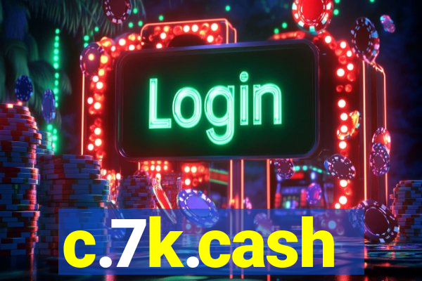 c.7k.cash