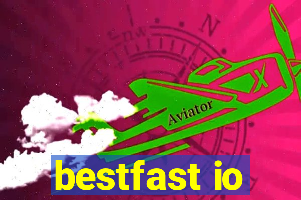 bestfast io