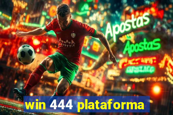 win 444 plataforma