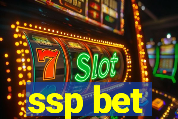 ssp bet