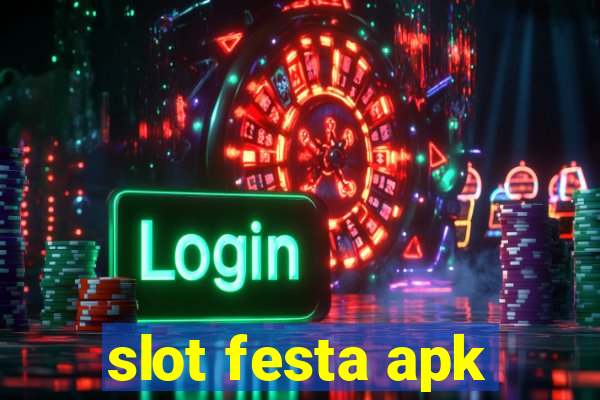 slot festa apk