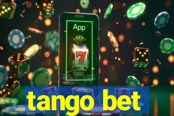 tango bet