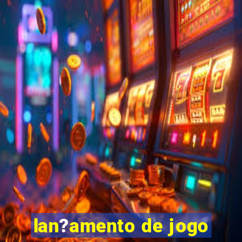 lan?amento de jogo