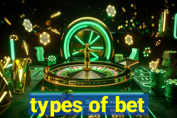 types of bet