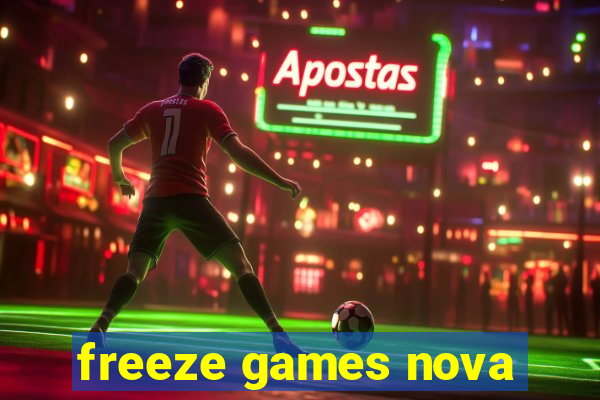 freeze games nova