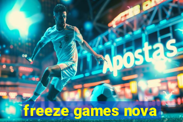 freeze games nova