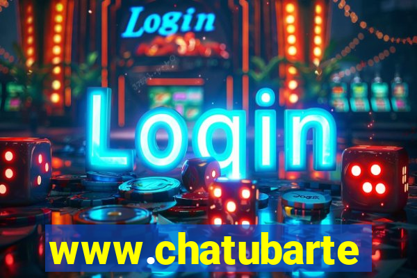 www.chatubarte