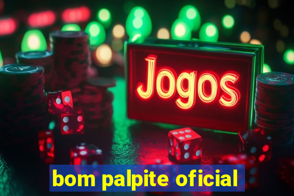 bom palpite oficial