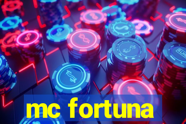 mc fortuna