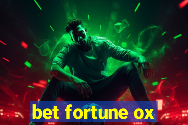 bet fortune ox