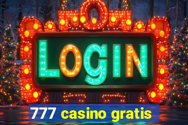 777 casino gratis