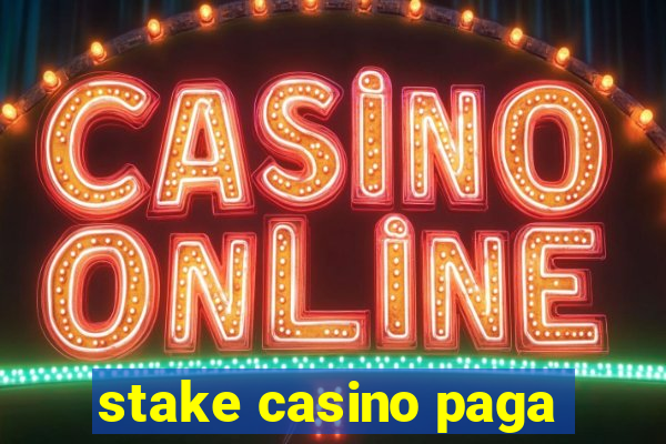 stake casino paga